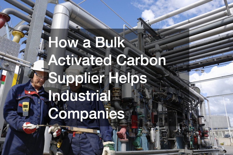 How a Bulk Activated Carbon Supplier Helps Industrial Companies